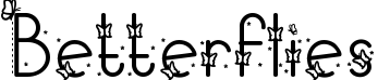 Betterflies