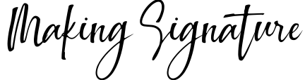 Making Signature