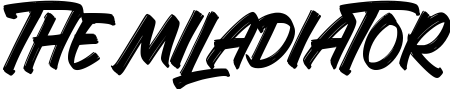 The Miladiator