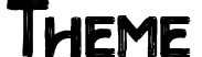 Theme