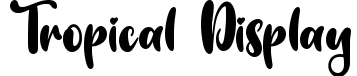Tropical Display