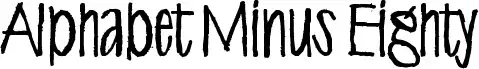 Alphabet Minus Eighty