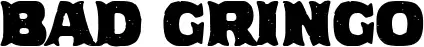 Bad Gringo