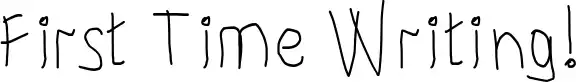 First Time Writing!