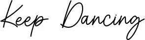 Keep Dancing