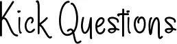 Kick Questions