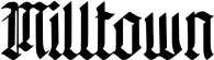 Milltown