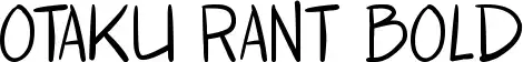 Otaku Rant Bold