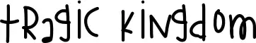 Tragic Kingdom