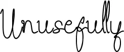 Unusefully