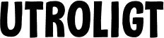 Utroligt
